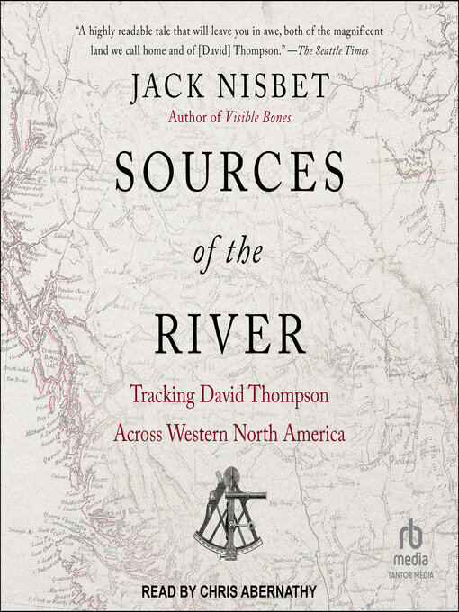 Title details for Sources of the River by Jack Nisbet - Available